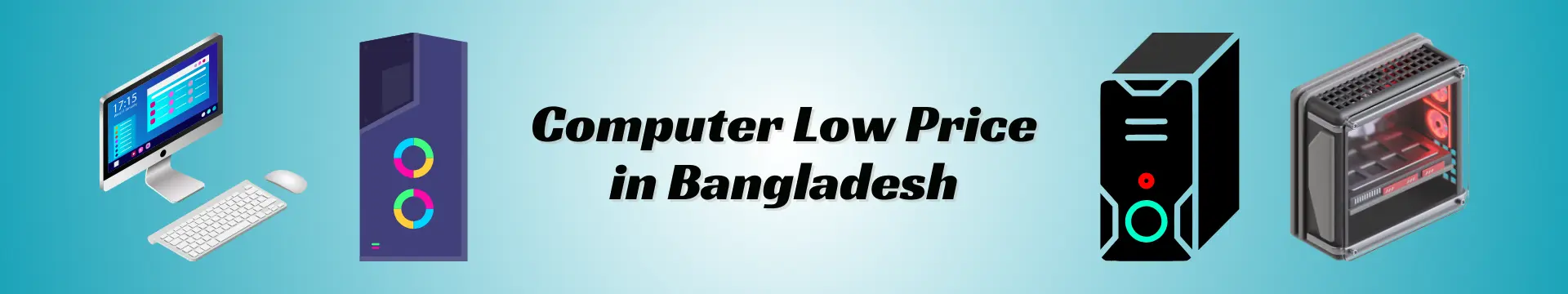 Computer Low Price in Bangladesh