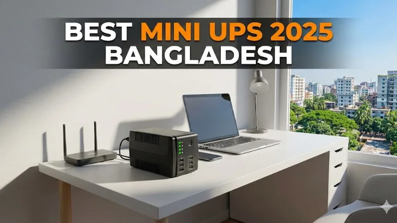 Best Mini UPS for Home and Office in Bangladesh 2025