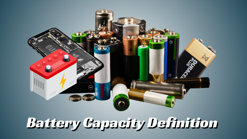 Battery Capacity Definition